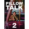Rising Sun Media Pillow Talk 2 Britt Lower Luka Jones Patrick J. Adams Mike Piscitelli