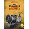 MONDADORI Il giallo di via Tadino