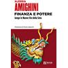 ITINERARI Finanza e potere lungo le Nuove Vie della Seta