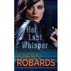 Karen Robards Her Last Whisper (Tascabile) Dr. Charlotte Stone