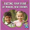Renee Biermann Facing Your Fear of Making New Friends (Tascabile)