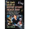 Chris Morgan The Comic Galaxy of Mystery Science Theater 3000 (Tascabile)