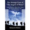 Richard J. Bleiler The Strange Case of "The Angels of Mons" (Tascabile)