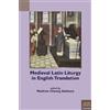 Matthew Cheung Salisbur Medieval Latin Liturgy in English Translatio (Tascabile)