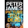 Peter James Picture You Dead (Tascabile) Roy Grace