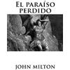 John Milton El para�so perdido (Tascabile)