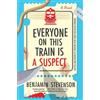 Benjamin Stevenson Everyone on This Train Is a Suspect (Tascabile)