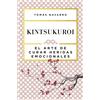 Kintsukuroi: El Arte De Curar Heridas Emocionales
