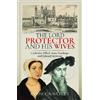 Rebecca Batley The Lord Protector and His Wives (Copertina rigida)