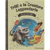 LE MIE PRIME FIABE DISNEY -Trilli e la Creatura Leggendaria - Uscita n.94