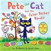 Kimberly Dean James Dean Pete the Cat and the Easter Basket Bandit (Tascabile)