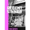 Ivan Coyote Rebent Sinner (Tascabile)