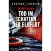 Kästner & Tatort Hafen - Tod im Schatten der Elbflut: Kriminal (Tascabile)