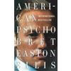 Bret Easton Ellis American Psycho (Tascabile) Vintage Contemporaries
