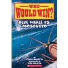 Jerry Pallotta Blue Whale vs. Mosquito (Who Would Win? #29) (Tascabile)