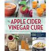 Sonoma Press Apple Cider Vinegar Cure (Tascabile)
