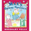 Rosemary Wells Max's Bunny Business (Tascabile) Max and Ruby