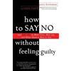 Patti Breitman How to Say No Without Feeling Guilty (Tascabile)