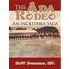 INC. PAST Foundation The Ada Rodeo (Tascabile)