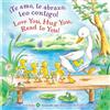 Tish Rabe ¡Te amo, te abrazo, leo contigo!/Love you, Hug You, (Libro di cartone)