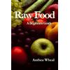 Andrea Wheal Raw Food: A Beginner's Guide (Tascabile)