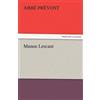 Abb Pr Vost Abbe Prevost Manon Lescaut (Tascabile)