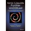 Natalia V. Plechkova Ionic Liquids further UnCOILed (Copertina rigida)