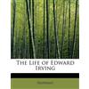 Oliphant The Life of Edward Irving (Tascabile)