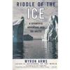 Myron Arms Riddle of the Ice (Tascabile)