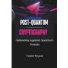 Taylor Royce Post-quantum Cryptography (Tascabile) Books on Tech