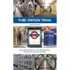 Geoff Marshall Tube Station Trivia (Tascabile)