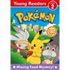 Pokémon Pokémon Young Readers: Missing Food Mystery (Tascabile)