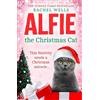 Rachel Wells Alfie the Christmas Cat (Tascabile) Alfie series