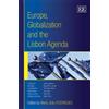 Maria João Rodrigu Europe, Globalization and the Lisbon Agen (Copertina rigida)