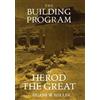 Duane W. Roller The Building Program of Herod the Great (Copertina rigida)