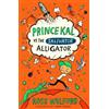 Ross Welford Prince Kal vs the Salivator Alligator (Tascabile)