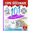 Come Disegnare 101 Progetti Passo Dopo Passo - Volume 02: Imparare a Disegnare F