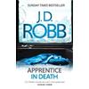 J. D. Robb Apprentice in Death (Tascabile) In Death
