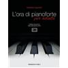 L'ORA DI PIANOFORTE PER ADULTI + playlist online - Giulietta Capriotti