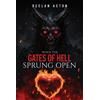 Declan Acton When the Gates of Hell Sprung Open (Tascabile)
