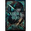 Vanessa Len Never a Hero (Copertina rigida) Only a Monster