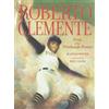 Jonah Winter Roberto Clemente: Pride of the Pittsburgh Pirate (Copertina rigida)