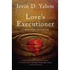 Irvin D. Yalom Irvin D Yalom Love's Executioner (Second Edition) (Tascabile)