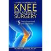 Melody Stevens Pt Dp Taking the FEAR Out of Knee Replacement Surger (Tascabile)