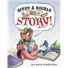 Sara Goetter Natalie Riess Bitsy & Boozle Tell a Story! (Tascabile)