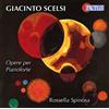 Giacinto Scelsi Giacinto Scelsi: Opere Per Pianoforte (CD) Album