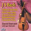 David Oistrakh Bach Violin Concertos 1, 2, 3 Plus Brandenburg Concerto No.4 (CD)