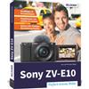Buch Sony ZV-E10 - La guida pratica completa alla vostra fotocamera! "