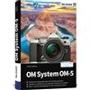 Buch OM-System OM-5 - Il libro di pratica completo per la vostra fotocamera! "