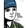 Momo Edizioni Sui tuoi occhi. Racconti della rivoluzione del Rojava